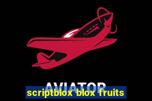 scriptblox blox fruits